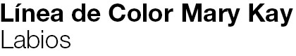 Línea de Color Mary Kay
